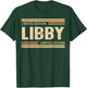 LIBBY Limited Edition Shirt LIBBY Name Personalized T-Shirt - T-Shirt | Forest