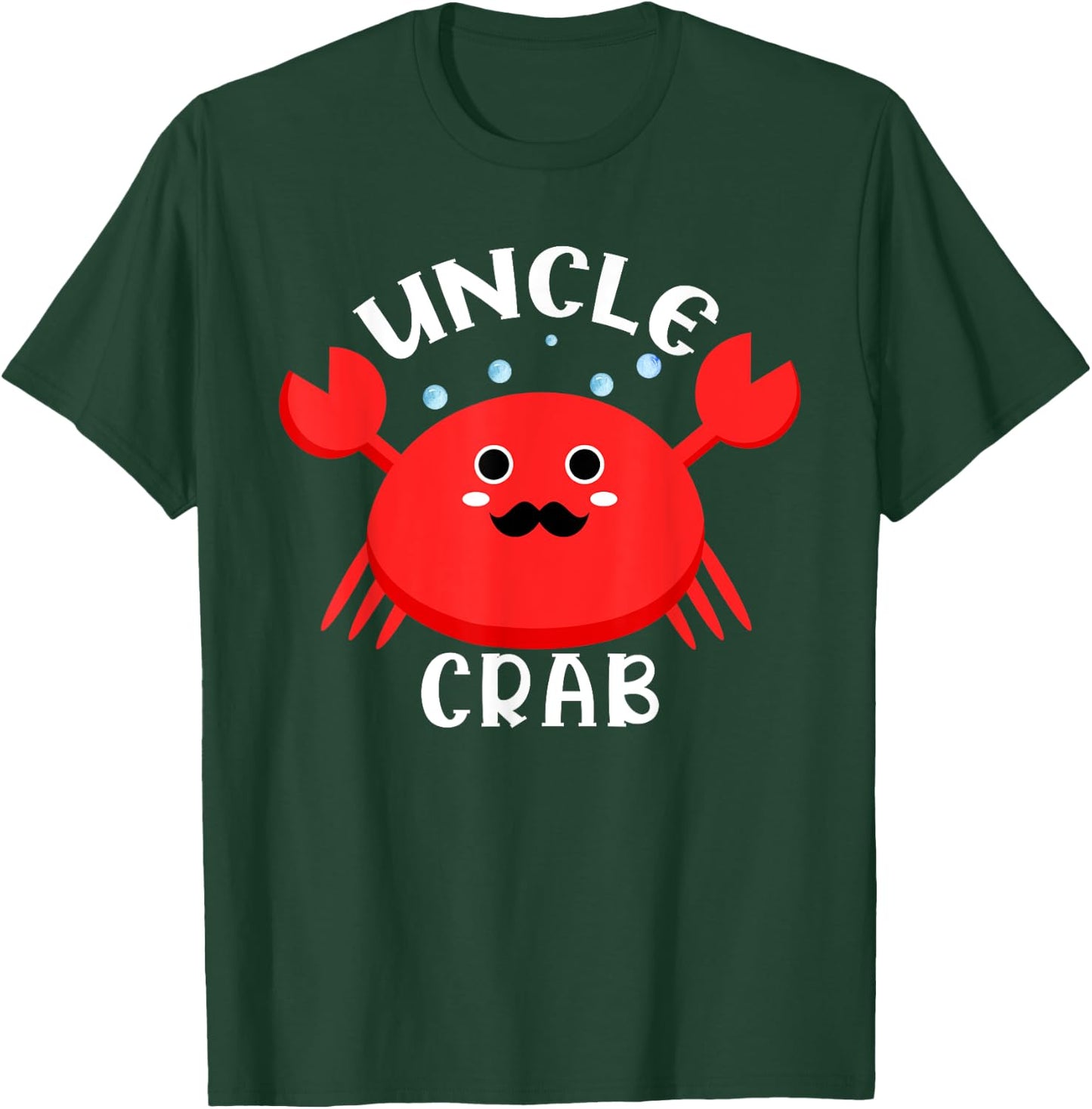 Uncle Crab Ocean Animal Crab Zodiac Funny Announcement T-Shirt - T-Shirt | Forest