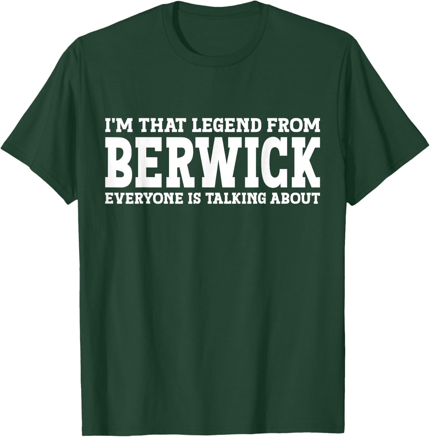 Berwick Hometown PA Pennsylvania Home Roots City Berwick T-Shirt - T-Shirt | Forest