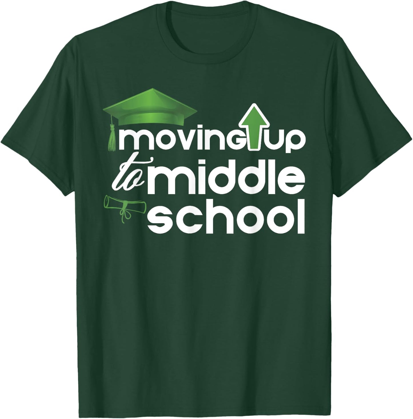 Moving Up to Middle School Cute Elementary School Graduation T-Shirt - T-Shirt | Forest