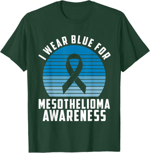 I Wear Blue For Mesothelioma Awareness Month T-Shirt - T-Shirt | Forest