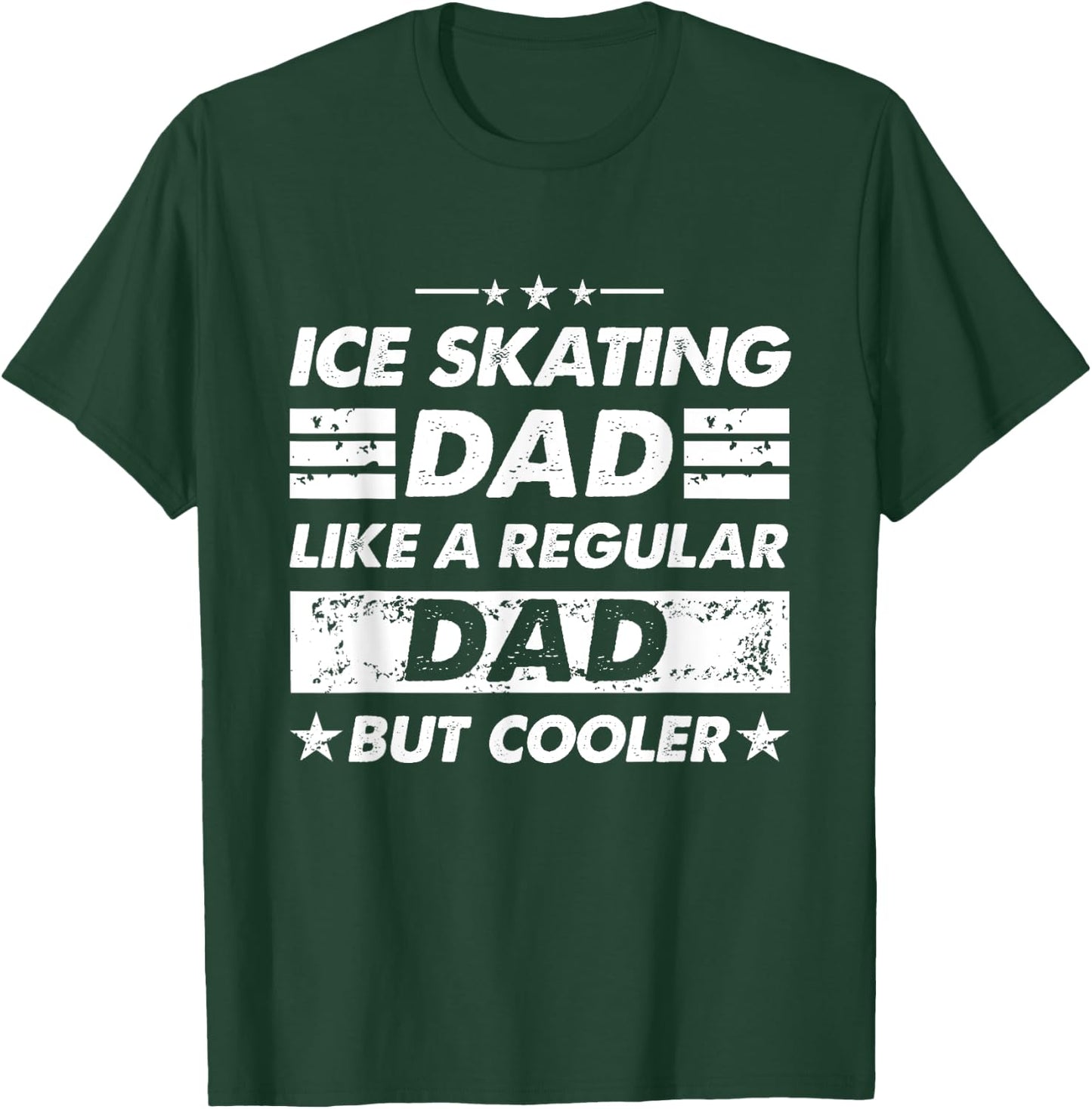 Ice Skating Dad Like A Regular Dad Funny Ice Skating T-Shirt - T-Shirt | Forest