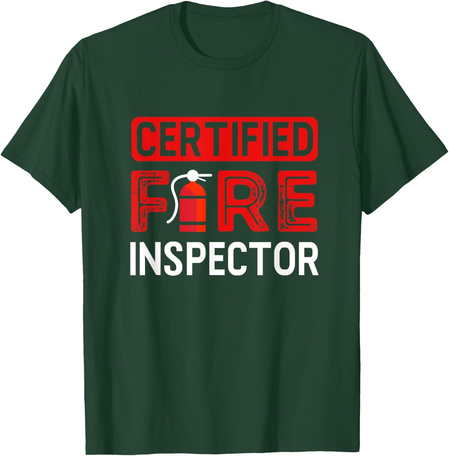 Certified Fire Inspector Shirt Gift Firefighter T-Shirt - T-Shirt | Forest