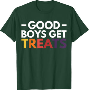Good Boys Get Treats T-Shirt - T-Shirt | Forest