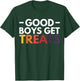 Good Boys Get Treats T-Shirt - T-Shirt | Forest