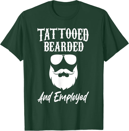 Tattoo Beard Tattooed Bearded And Employed Barber Funny T-Shirt - T-Shirt | Forest