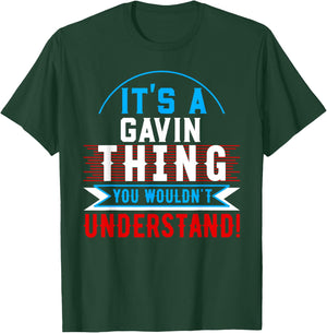 It's A GAVIN Thing You Wouldn't Understand GAVIN T-Shirt - T-Shirt | Forest
