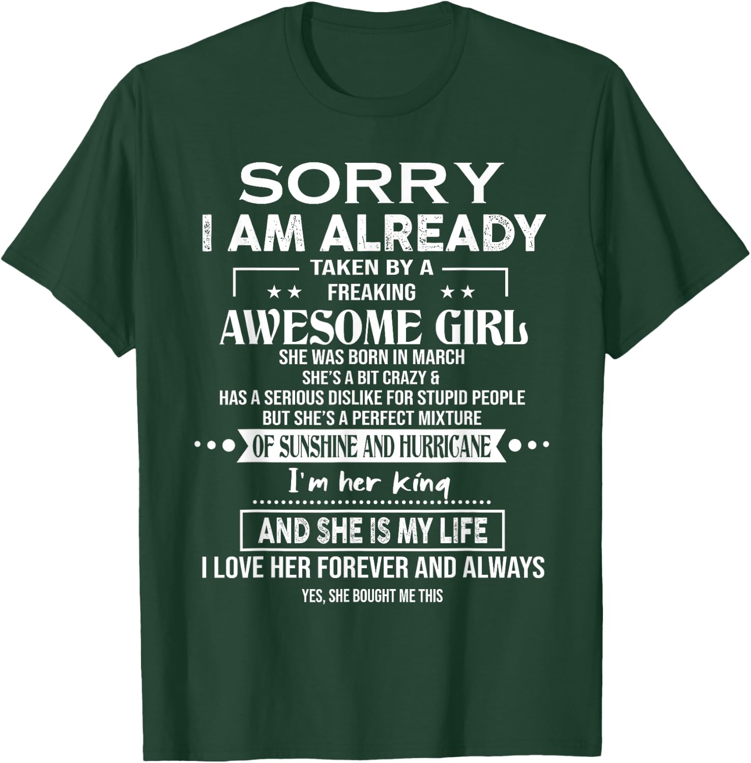 Sorry I Am Already Taken By A Freaking Awesome Girl March T-Shirt - T-Shirt | Forest