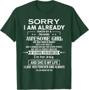 Sorry I Am Already Taken By A Freaking Awesome Girl March T-Shirt - T-Shirt | Forest