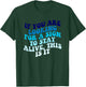 If You Are Looking For A Sign To Stay Alive Apparel T-Shirt - T-Shirt | Forest