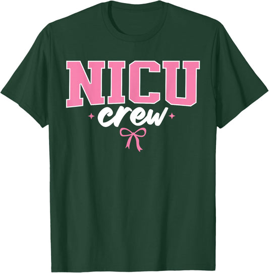 NICU Crew Nurse Neonatal Intensive Care Unit Team T-Shirt - T-Shirt | Forest