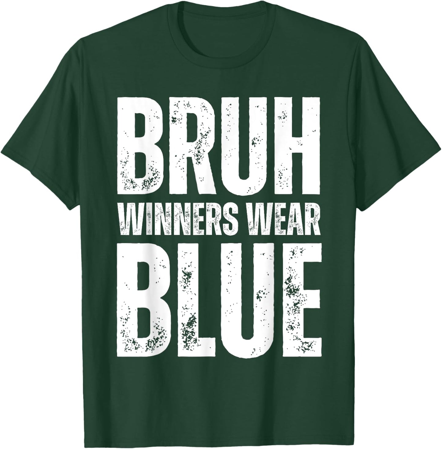 Winners Wear Blue Team Spirit Week Game Color War Sports Day T-Shirt - T-Shirt | Forest