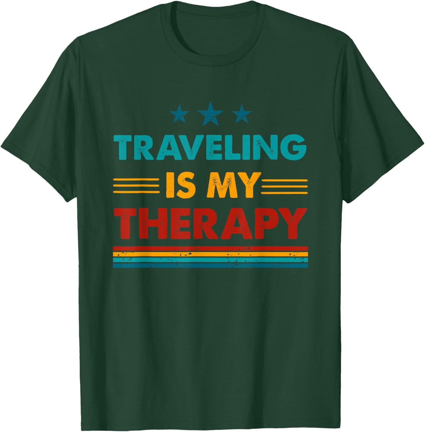 Traveling Is My Therapy Funny Traveling T-Shirt - T-Shirt | Forest