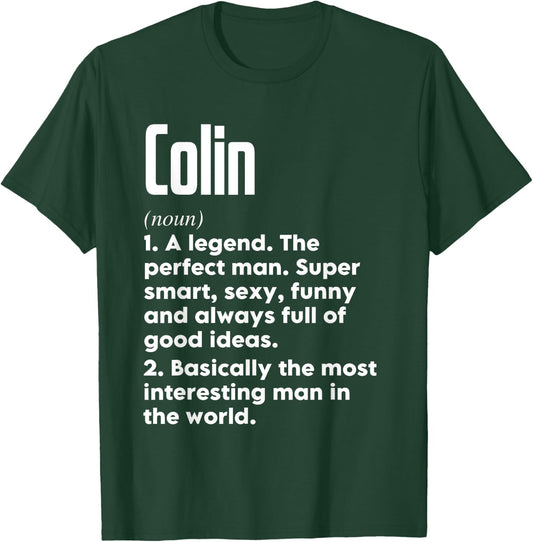 Colin Name Definition Funny Meaning Personalized T-Shirt - T-Shirt | Forest