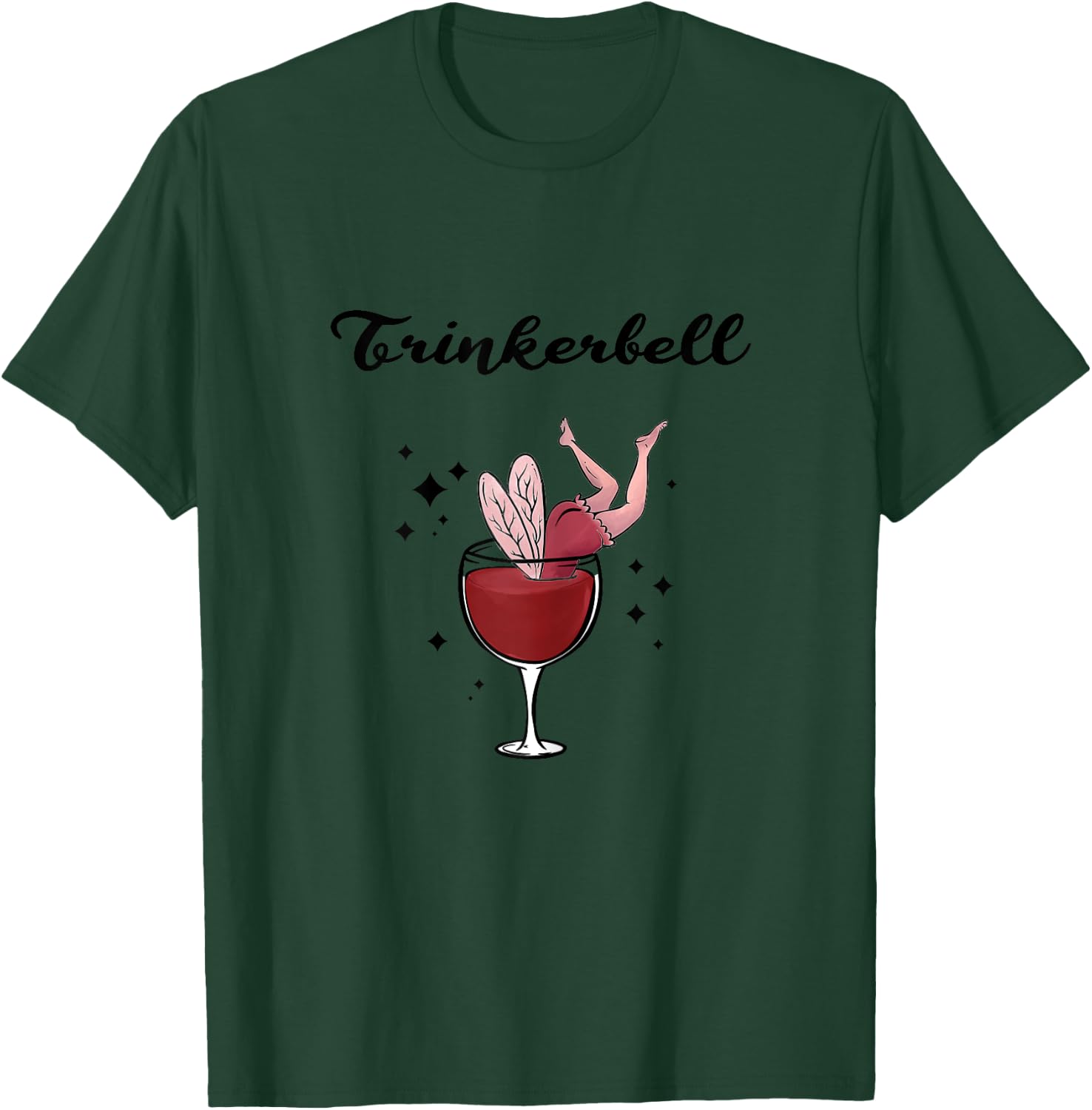 Holla the Wine Fairy - Wine Vino White Wine Red Wine Drinkerbell T-Shirt - T-Shirt | Forest