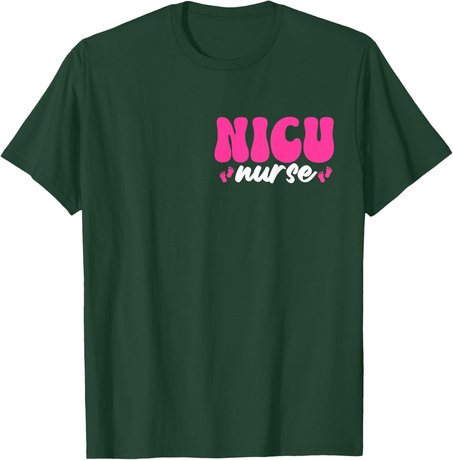 NICU Nurse Neonatal Intensive Care Unit Nursing T-Shirt - T-Shirt | Forest