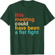 This Meeting Could Have Been A Fist Fight Funny Saying T-Shirt - T-Shirt | Forest