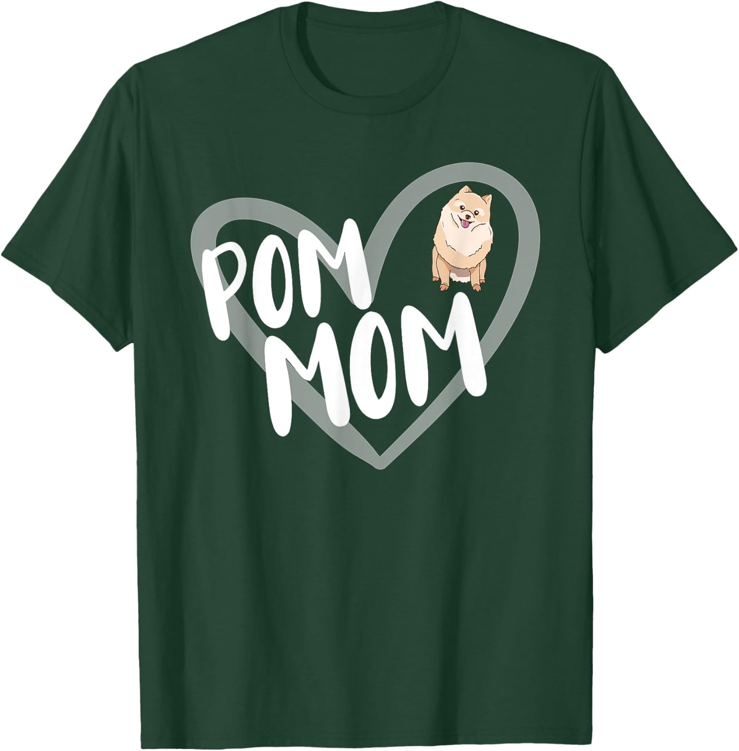 Pom Mom Heart Funny Pomeranian Owner Dog Lover T-Shirt - T-Shirt | Forest
