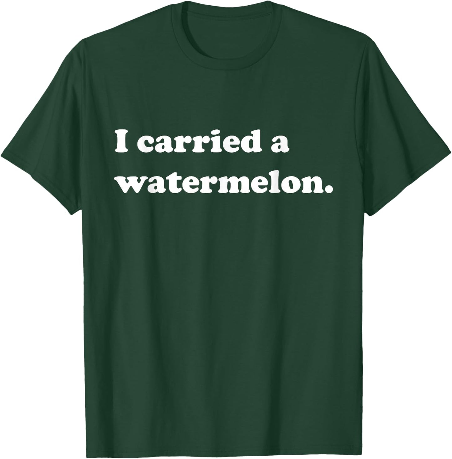 I Carried a Watermelon Foodie Threads T-Shirt - T-Shirt | Forest