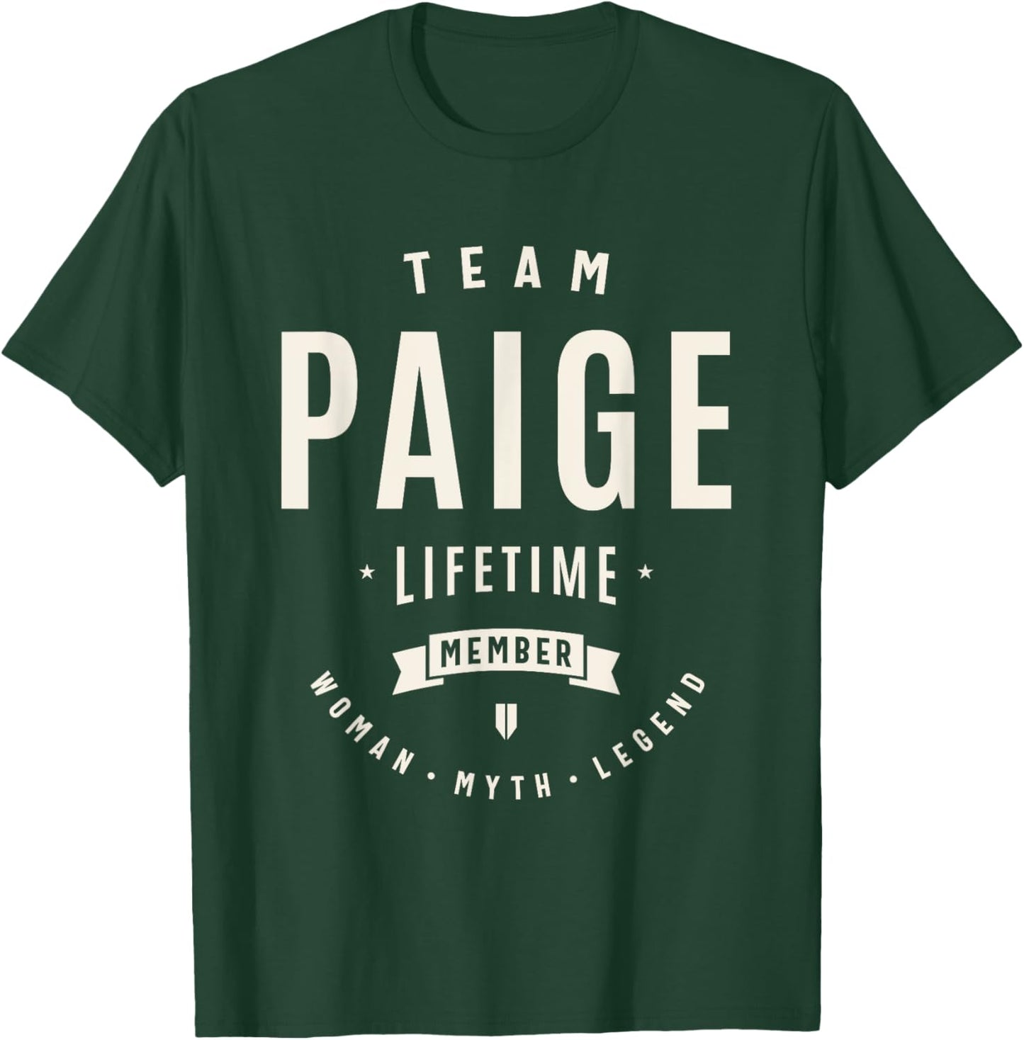 Team Paige Lifetime Member Funny Name Paige T-Shirt - T-Shirt | Forest