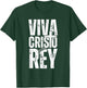 Viva Cristo Rey, Epic Christian Spanish Emblem T-Shirt - T-Shirt | Forest