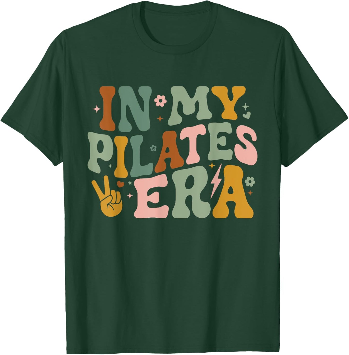 in My Pilates Era Funny Pilates Instructor Pilates Yoga T-Shirt - T-Shirt | Forest