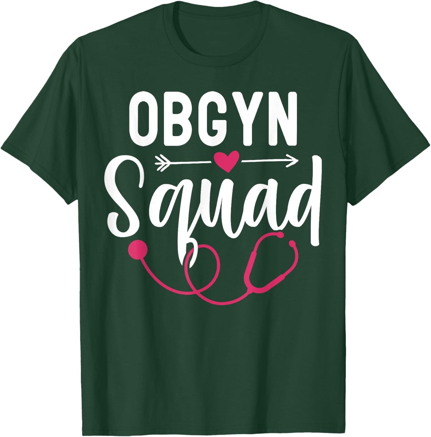 OBGYN Squad Obstetrician Gynecologist T-Shirt - T-Shirt | Forest