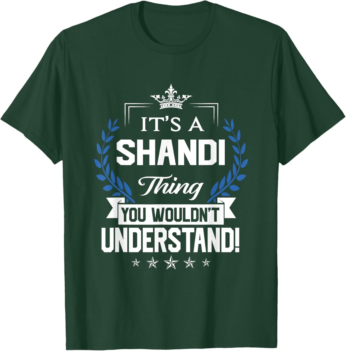 Shandi Name - Shandi Thing Name You Wouldn't Understand T-Shirt - T-Shirt | Forest