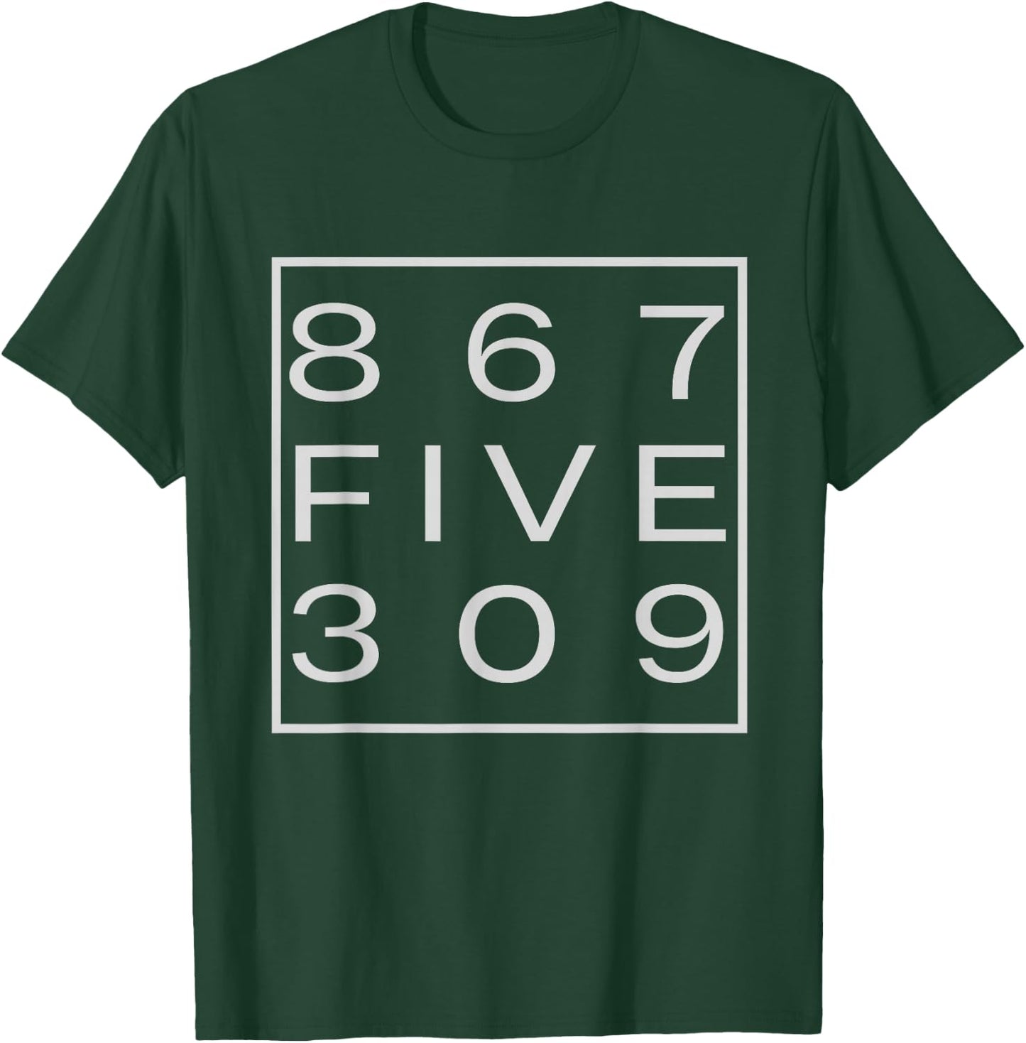 Classic 867FIVE309 Shirt 8675309 T-Shirt - T-Shirt | Forest