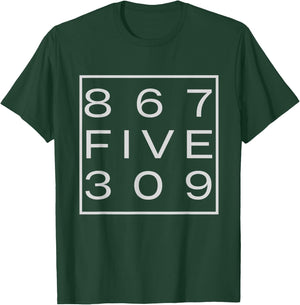 Classic 867FIVE309 Shirt 8675309 T-Shirt - T-Shirt | Forest