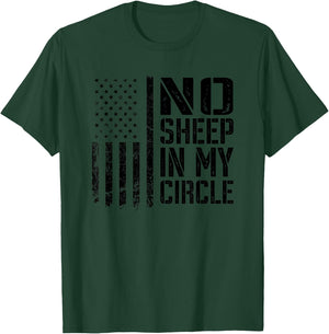 No Sheep In My Circle - Patriotic USA Lions Wolves Not Sheep Women Men T-Shirt - T-Shirt | Forest
