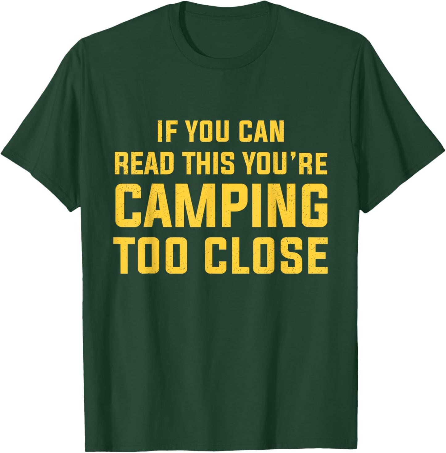 Men's Funny Camping With Sayings Camping Women Funny Camper T-Shirt - T-Shirt | Forest