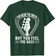 You Hear The Music But You Feel The Bass Guitar Player T-Shirt - T-Shirt | Forest