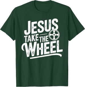 Jesus Take The Wheel Funny Christian T-Shirt - T-Shirt | Forest