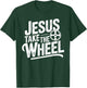 Jesus Take The Wheel Funny Christian T-Shirt - T-Shirt | Forest
