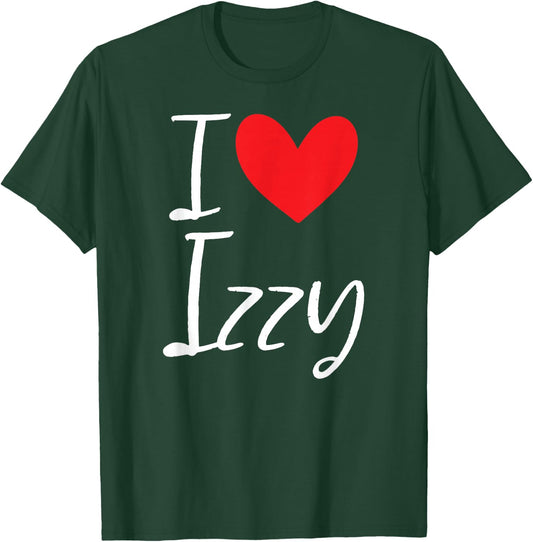 I Love Izzy Name Personalized Girl Woman BFF Friend Heart T-Shirt - T-Shirt | Forest
