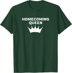 Matching Highschool Homecoming Queen T-Shirt - T-Shirt | Forest