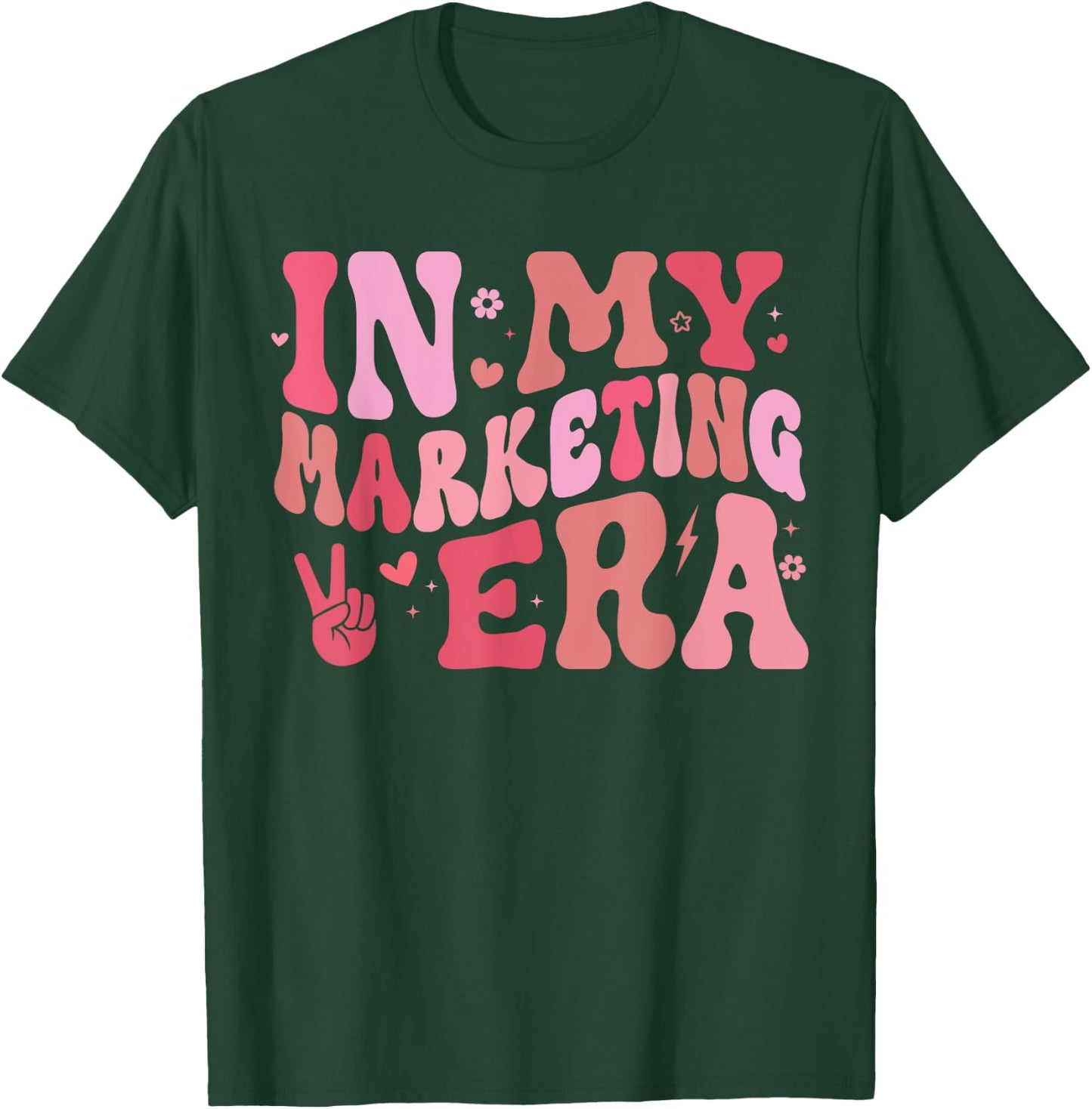 In My Marketing Era Funny Marketing Teacher Marketing Squad T-Shirt - T-Shirt | Forest