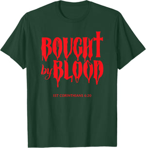 Bought By Blood - Christian Faith Believer in Christ Saying T-Shirt - T-Shirt | Forest