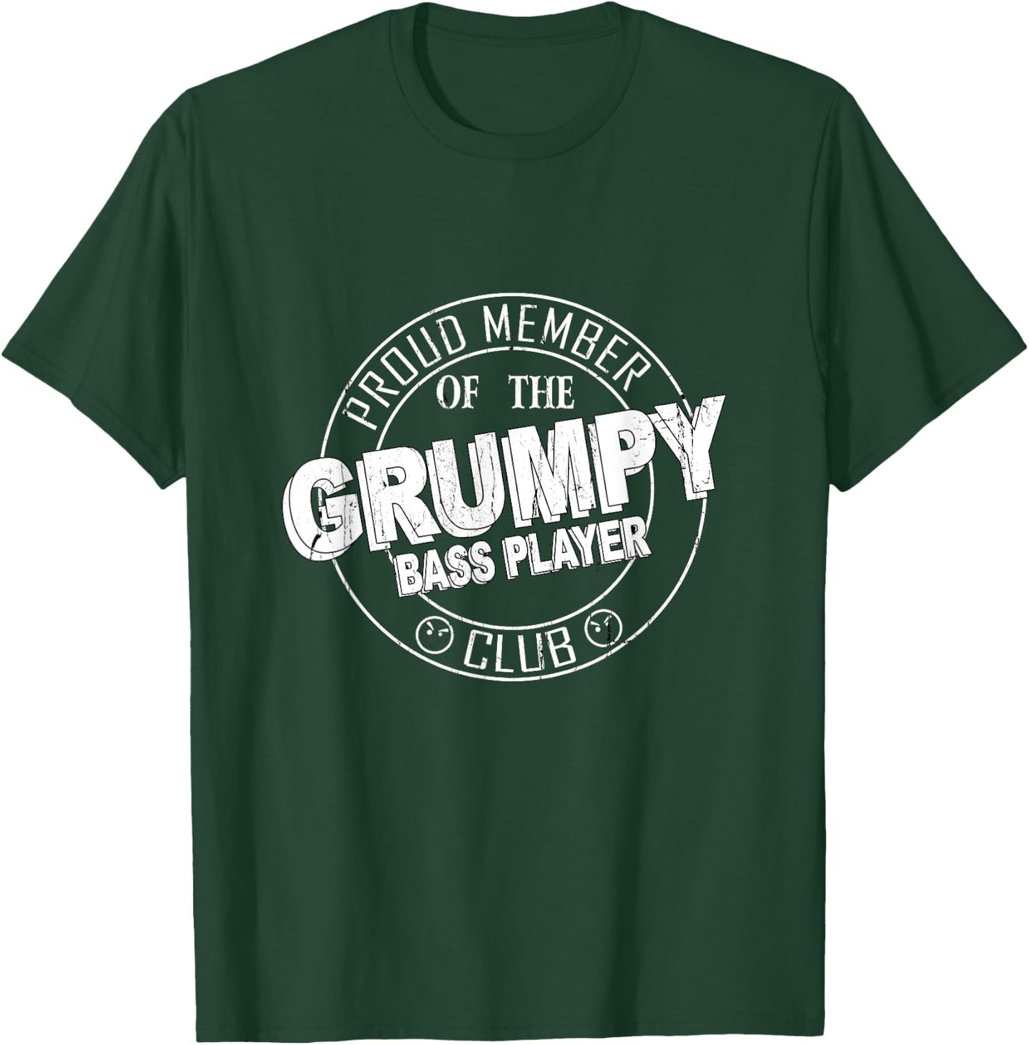 The Grumpy Bass Player Club T-Shirt - T-Shirt | Forest