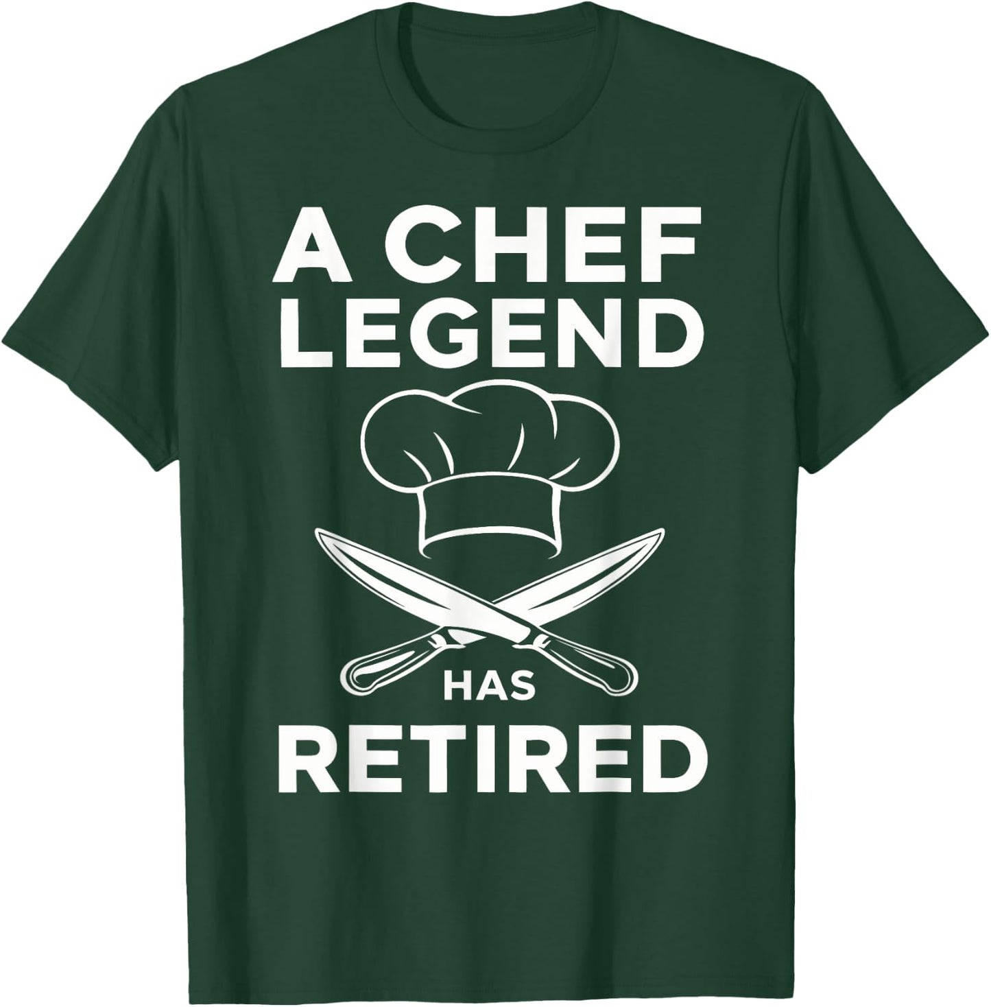 A Chef Legend Has Retired Funny Chef Retirement Kitchen T-Shirt - T-Shirt | Forest