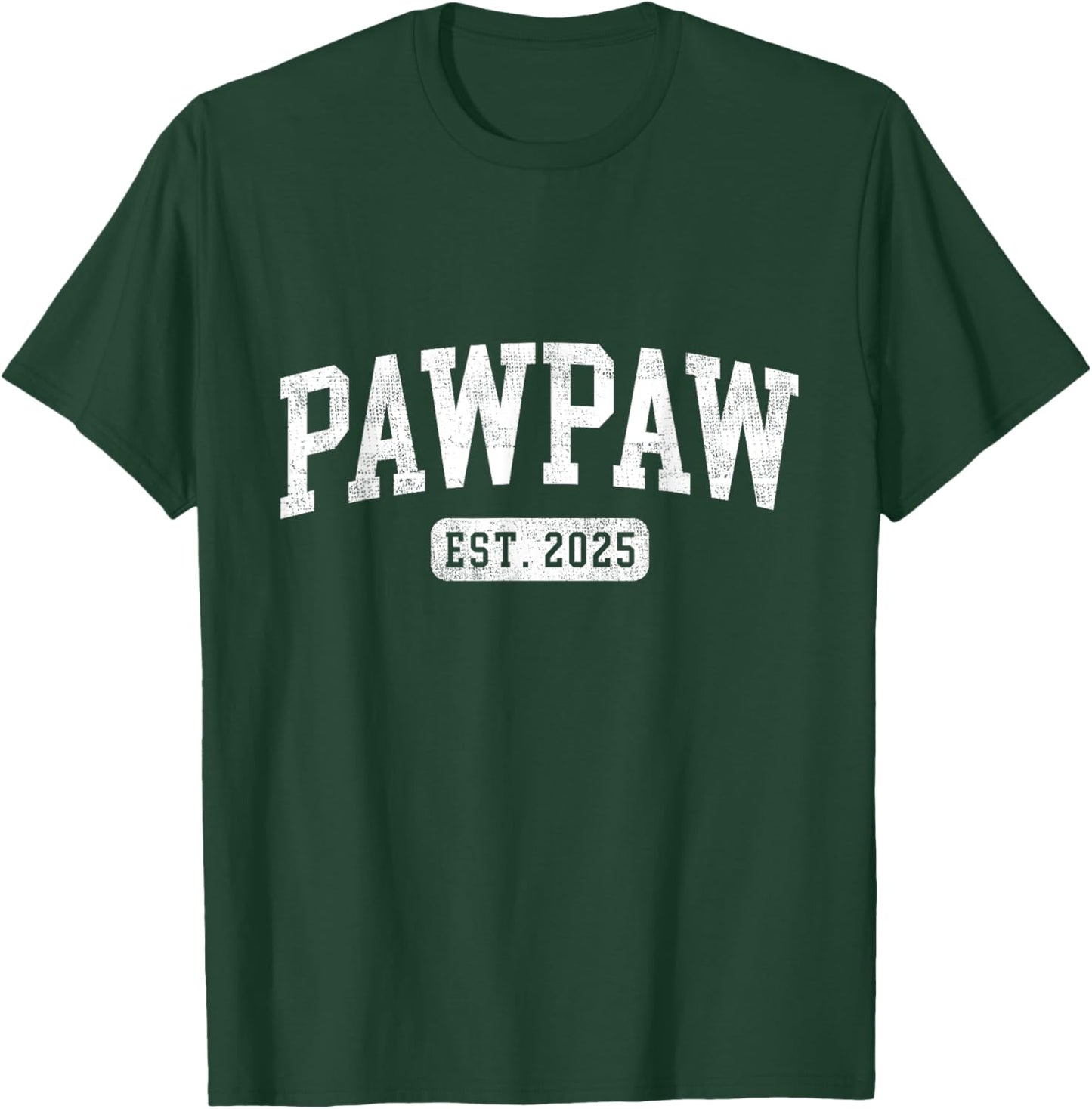 Pawpaw Est 2025 Promoted To Pawpaw Announcement T-Shirt - T-Shirt | Forest