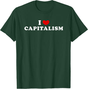 I Love Capitalism, I Heart Capitalism T-Shirt - T-Shirt | Forest