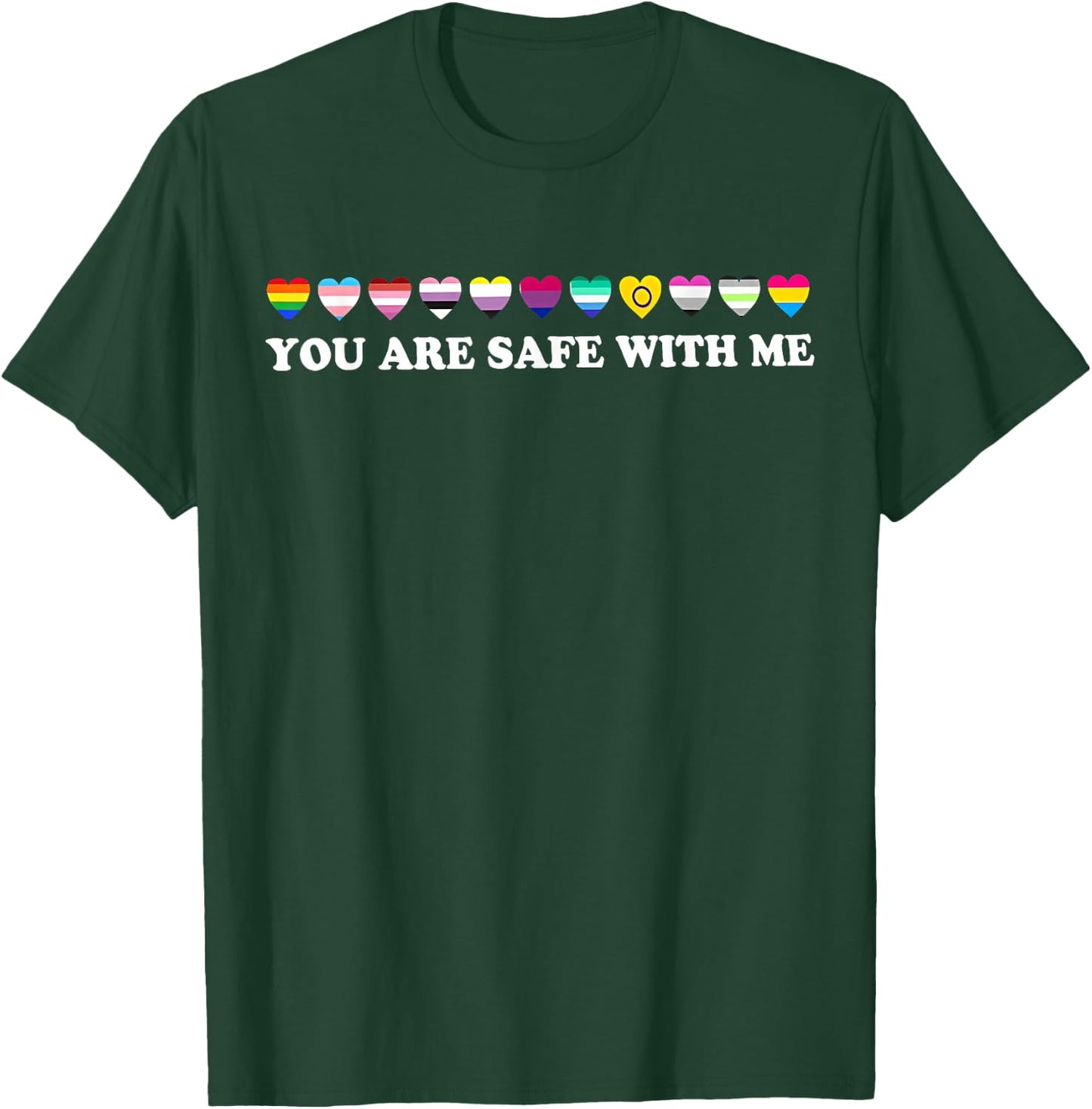 You are Safe with Me LGBT Support Rainbow LGBTQ Flags Ally T-Shirt - T-Shirt | Forest