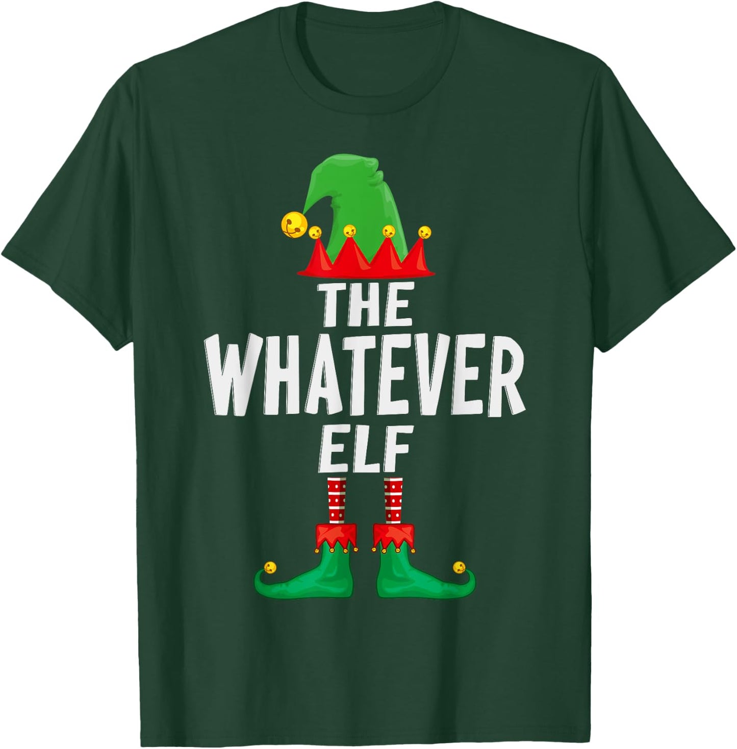The Whatever Elf Matching Family Christmas T-Shirt - T-Shirt | Forest