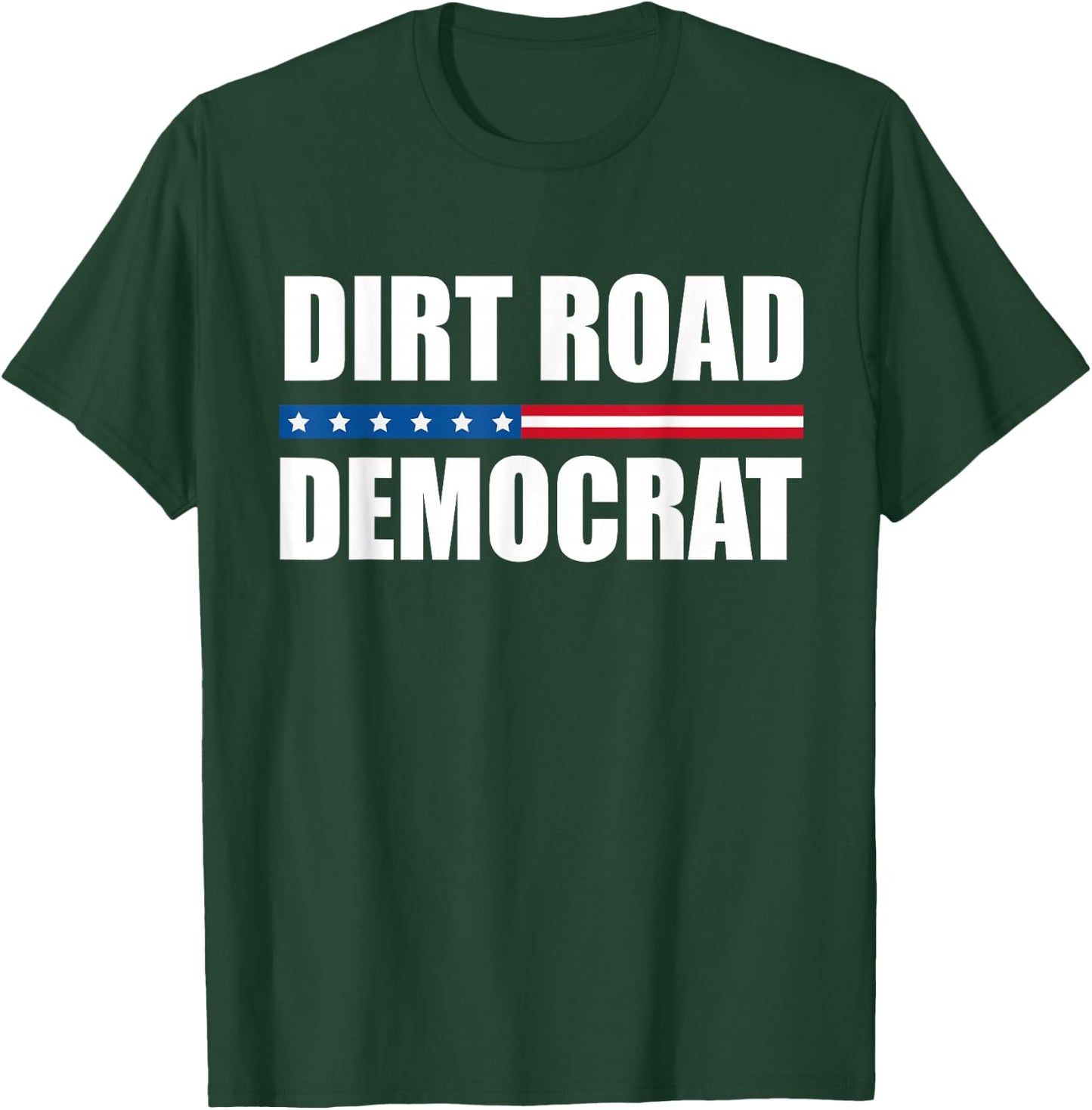Dirt Road Democrat American Flag T-Shirt - T-Shirt | Forest