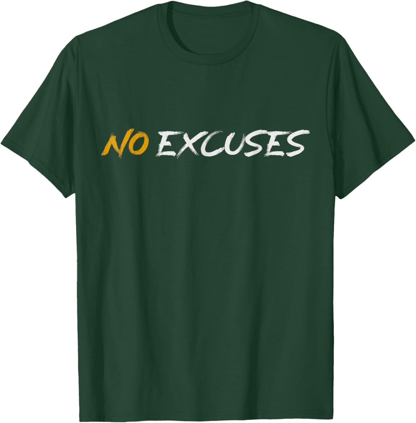 Motivational Workout No Excuses T-Shirt - T-Shirt | Forest