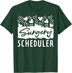 Surgery Scheduler Appreciation Heart T-Shirt - T-Shirt | Forest
