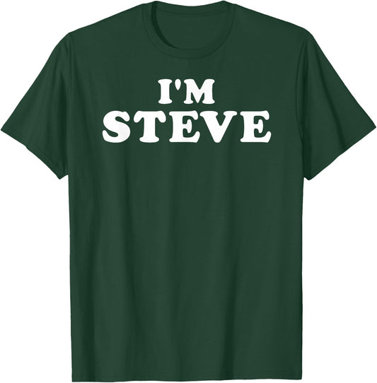 I'm Steve, My Name Is Steve, I am Steve, Personalized T-Shirt - T-Shirt | Forest