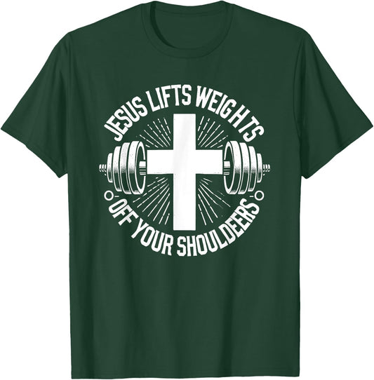 Jesus Lifts Weights Off Your Shoulders Gym Weightlifting , Small, Black T-Shirt - T-Shirt | Forest